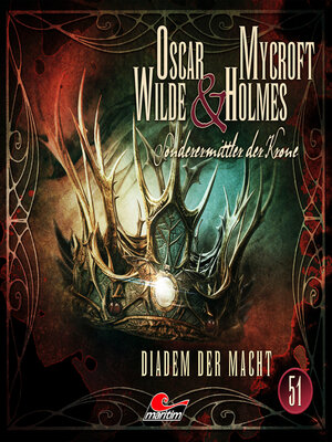 cover image of Oscar Wilde & Mycroft Holmes, Sonderermittler der Krone, Folge 51